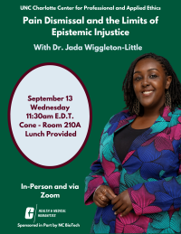 Dr. Jada Wiggleton-Little, "Pain Dismissal and the Limits of Epistemic Injustice"